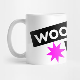 2WOO! AH! Mug